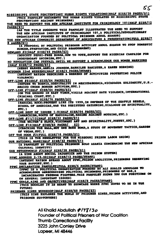 s¢ rewrs RIGATS VIOLTIONS(HALY SITE[10 PAGES/3L =% pocum ‘WiRAN RICHFS VIOLATED BY WISSTESTPPI 670 PENITENTIANY ACATAST PRIGGNERS) THE NEW APATKAN INSTITUTE OF CAININOLOGY GRGANTIATION FOUNDED BY POLTTICAL PRISONER AGOUL SUARUR) E%finwmm-—mmm:mnm-—m i, SaRATiON M G ARkkCOuKERT) o T-FRER DURAA, HOW TO VOTS, SUPPORT THE NIGERIAN CANPAIGH FOR INDEPENDANT UNIOWLSN, ETC. ) 1ty xesnt ANELIA JOUNEON, BARRILEE BANISTER, & KAREN HORNING) A 2200 bt ke oescaties & Nertvivies peoresinG postcs vioLeace) -LIue 264 paces o Y 1 NEXICOADOGNIA, NICARAGUA SOLIDARITY,U.S.- WEKICO CROSS BORDER ACTIVISW,ETC. ) on-—i T ERET TIROR VIGILS AGAINST HATE VIOLENCE, INTERMATIONAL CRININAL COURT, E¥C. ) ore- iaLe 138 2 TCAL BocKr1 TTRE Tis 1999, 18 DEPENSE OF TuE SEATTLE REBELS, BCI00L OF AWEAICAS, UAR TAX RESISTEAG GATHEAING,DIALOGUE ON SPIRITUALITY, .} . oors . norumG, ETC. ) SRR R R o srnrauar, rore, ) O s LA ot B et honn, . evvow or movensr racrics, casome or veGaw, ETC. ) orr 2 y T e S 5 s csouns pmason Lason wmion 0 oy PoLrT ouo ATANIA ConCERNING TE ¥EW APRIEAN » 2197 TherioNT RAYaon SPEARS o, ’ABOLITION, PRISONERS DESEAVING Youn supecar, erC.) e MBS s nuro asoouaw w0 Keicutzote on UGABCOONIZED FOLITICAL VRLDOWERS, PRISONERS OF WAR. TNCARCERATED FAESDON PIGITERS,TULS PAXPULEE SUGWS YOU OUR POSITIONS Ow ON SEVERAL IWPORTANT 158UES) ‘owc GOALS, ) o _paces| e 3T 16 AEANT 1O TAIRE PPvC UOVES 70 BE TH TUR urume) PHEEAE raves, rasson criviers, o AliKhalid Abduliah #/Y5/30 Founder of Pollfical Prisoners of War Coalifion Thumb Corectional Facility 3225 John Conley Drive Lapeer, MI 48446